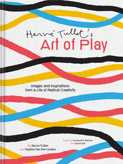 Title details for Hervé Tullet's Art of Play by Hervé Tullet - Available